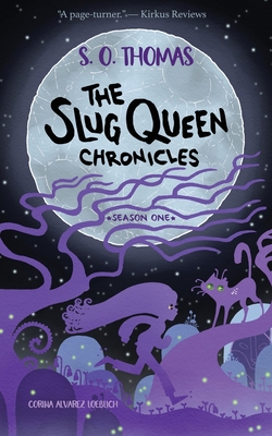 Cover for The Slug Queen Chronicles
