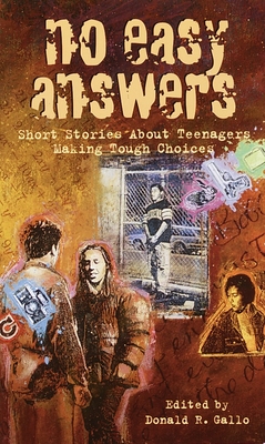 No Easy Answers: Short Stories About Teenagers Making Tough Choices Cover Image