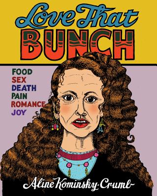 Love That Bunch By Aline Kominsky-Crumb Cover Image
