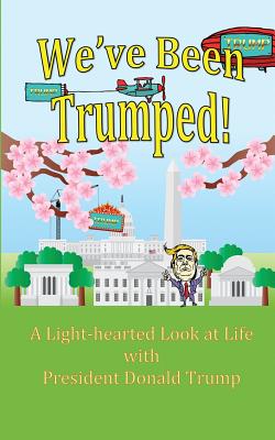 We've Been Trumped! Cover Image