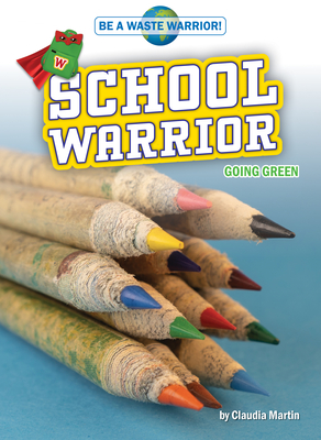 School Warrior: Going Green Cover Image