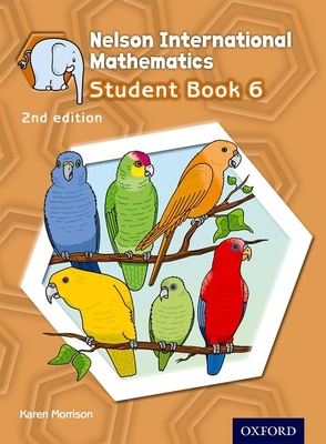 Nelson International Mathematics 2nd Edition Students Book 6 (Op Primary Supplementary Courses) Cover Image