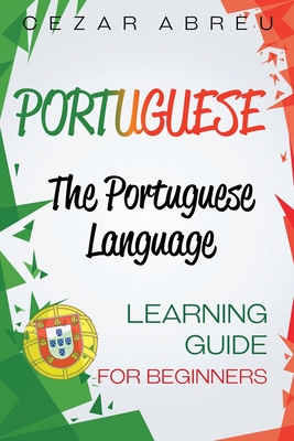 Portuguese: The Portuguese Language Learning Guide for Beginners Cover Image