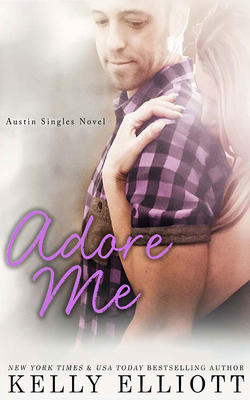 Adore Me (Austin Singles #3)