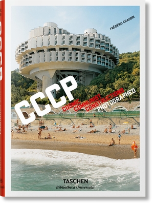 Frédéric Chaubin. Cccp. Cosmic Communist Constructions Photographed Cover Image