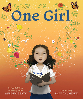 One Girl By Andrea Beaty, Dow Phumiruk (Illustrator) Cover Image