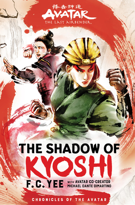 Avatar, The Last Airbender: The Shadow of Kyoshi (Chronicles of the Avatar Book 2) Cover Image