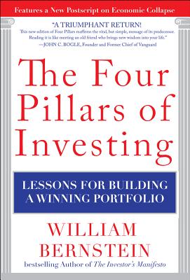 The Four Pillars of Investing: Lessons for Building a Winning Portfolio By William Bernstein Cover Image