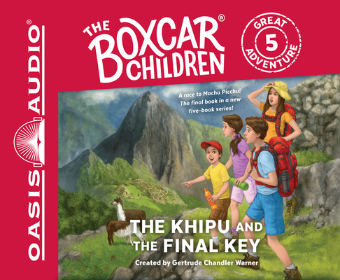 The Khipu and the Final Key (The Boxcar Children Great Adventure #5)
