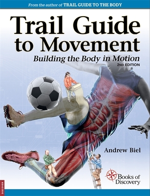 Trail Guide to Movement, 2nd Edition By Andrew Biel Cover Image
