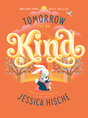 Tomorrow I'll Be Kind Cover Image