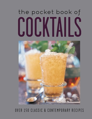 The Pocket Book of Cocktails: Over 150 classic & contemporary cocktails Cover Image