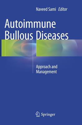Autoimmune Bullous Diseases: Approach and Management