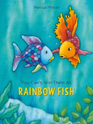 You Can't Win Them All, Rainbow Fish (Rainbow Fish (North-South Books) #1) Cover Image