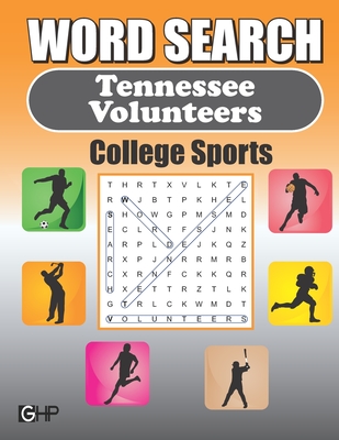 Word Search Tennessee Volunteers: Word Find Puzzle Book For All Vols Fans By Greater Heights Publishing Cover Image