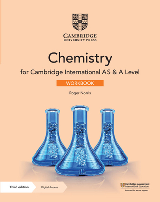 Cambridge International as & a Level Chemistry Workbook with Digital Access (2 Years) By Roger Norris, Mike Wooster Cover Image