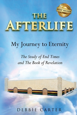 The Afterlife: My Journey to Eternity Cover Image