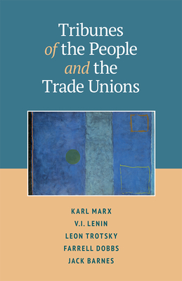 Tribunes of the People and the Trade Unions
