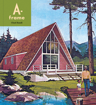 A-frame By Chad Randl Cover Image