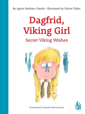 Secret Viking Wishes (Dagfrid, Viking Girl!)