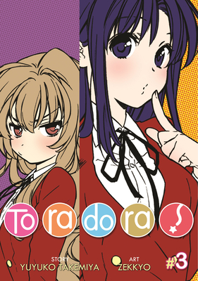 Toradora! (Manga) Vol. 3 By Yuyuko Takemiya Cover Image