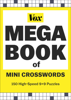 Vox Mega Book of Mini Crosswords: 150 High-Speed 9x9 Puzzles