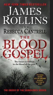 The Blood Gospel: The Order of the Sanguines Series