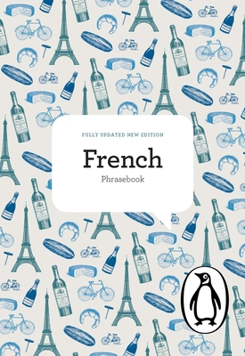 The Penguin French Phrasebook: Fourth Edition (The Penguin Phrasebook Library) By Jill Norman, Henri Orteu, Silva De Benedictis Cover Image