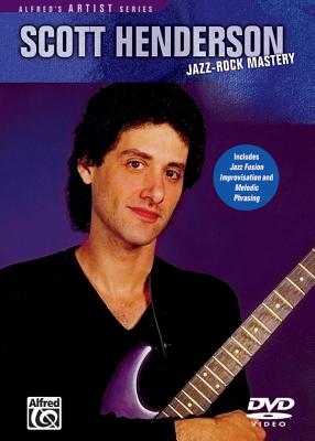 Scott Henderson -- Jazz Rock Mastery: DVD (Alfred's Artist) By Scott Henderson Cover Image