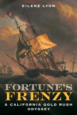 Fortune's Frenzy: A California Gold Rush Odyssey