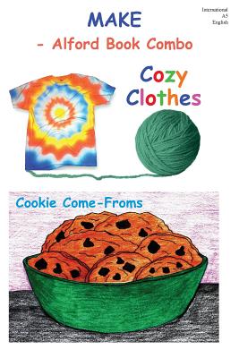 Make - 6X9 Color: Cozy Clothes and Cookie Come-Froms Cover Image