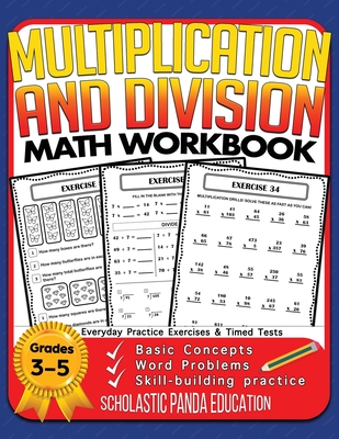 Multiplication and Division Math Workbook for 3rd 4th 5th Grades: Basic Concepts, Word Problems, Skill-Building Practice, Everyday Practice Exercises Cover Image