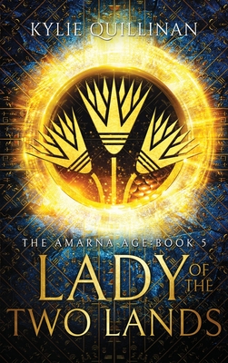 Lady of the Two Lands (Hardback version) (The Amarna Age #5)