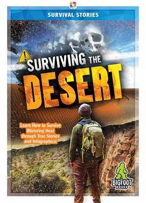 Surviving the Desert (Survival Stories)
