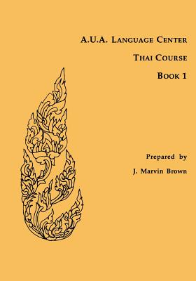 A.U.A. Language Center Thai Course: Book 1 (A. U. A. Language Center Thai Course #1) Cover Image