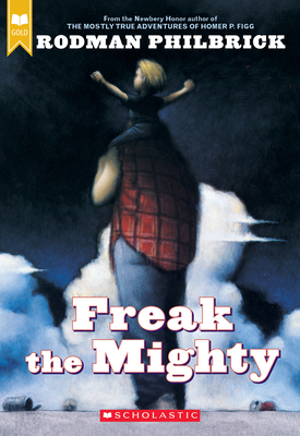 Freak the Mighty (Scholastic Gold) Cover Image