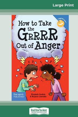 How to Take the Grrrr Out of Anger: Revised & Updated Edition (16pt Large Print Edition) Cover Image