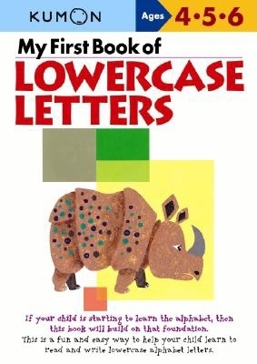 My First Book of Lowercase Letters (Kumon's Practice Books)