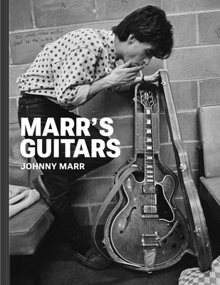 Marr's Guitars By Johnny Marr Cover Image