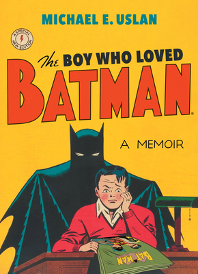 The Boy Who Loved Batman Cover Image
