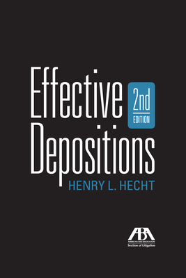 Effective Depositions, Second Edition Cover Image