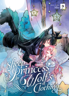 Sheep Princess in Wolf's Clothing Vol. 3 By Mito Cover Image