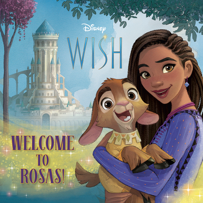 Welcome to Rosas! (Disney Wish) (Pictureback(R)) By RH Disney, RH Disney (Illustrator) Cover Image