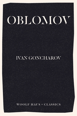 Oblomov (Woolf Haus Classics)