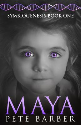 Maya: Symbiogenesis Book One By Pete Barber Cover Image