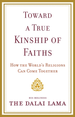Toward a True Kinship of Faiths Cover