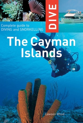 Dive the Cayman Islands: Complete Guide to Diving and Snorkeling (Interlink Dive Guides) Cover Image