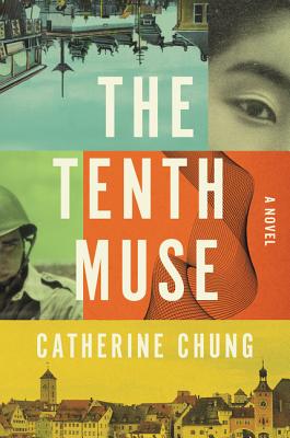 The Tenth Muse: A Novel By Catherine Chung Cover Image