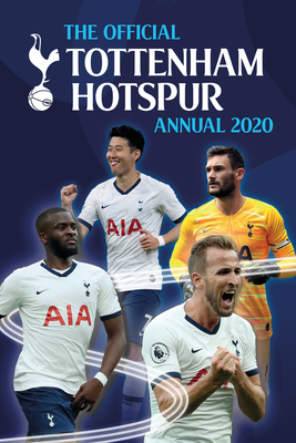 The Official Tottenham Hotspur Annual 2021 By Andy Greeves Cover Image