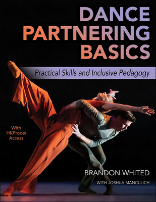 Dance Partnering Basics: Practical Skills and Inclusive Pedagogy Cover Image